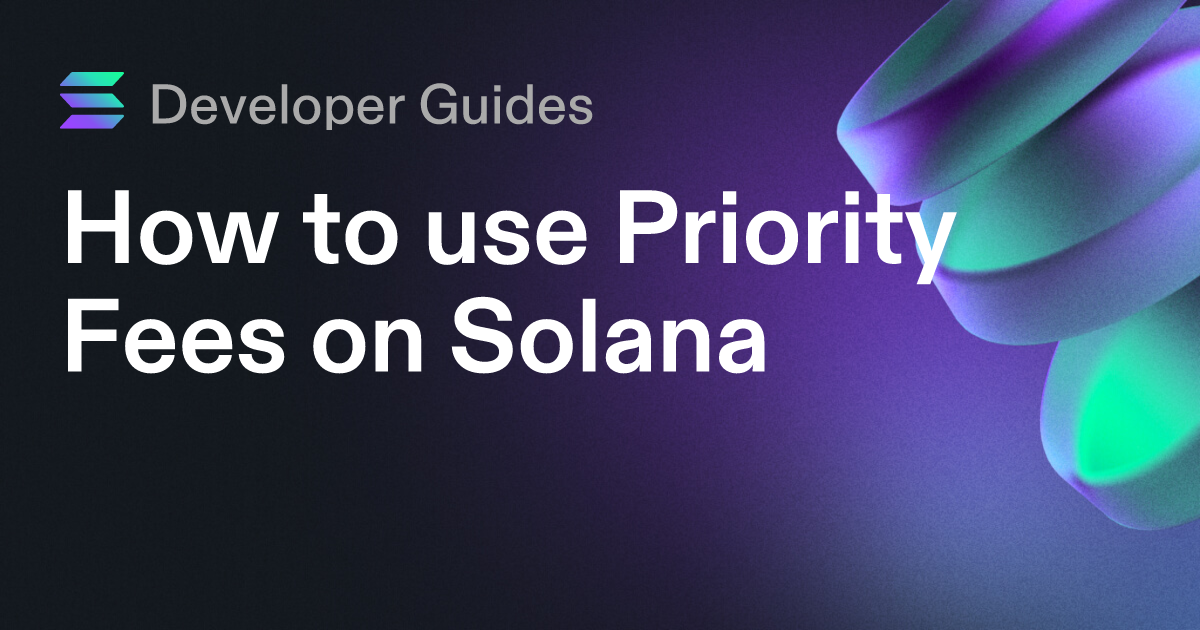 How to use Priority Fees on Solana